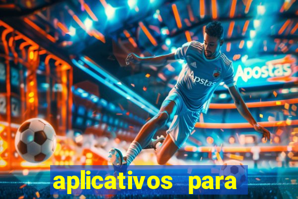 aplicativos para baixar jogos com dinheiro infinito